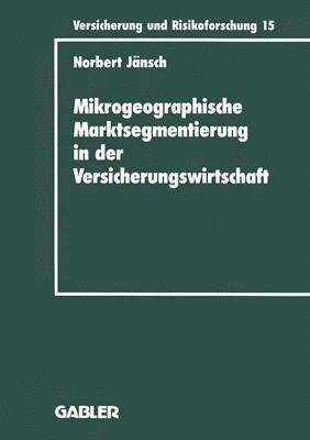 bokomslag Mikrogeographische Marktsegmentierung in der Versicherungswirtschaft