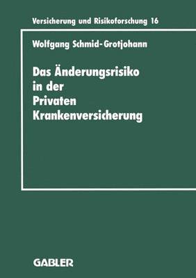 bokomslag Das Änderungsrisiko in der Privaten Krankenversicherung