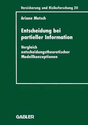 Entscheidung bei partieller Information 1