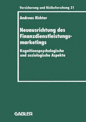 bokomslag Neuausrichtung des Finanzdienstleistungsmarketings