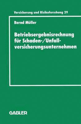 bokomslag Betriebsergebnisrechnung fr Schaden-/Unfallversicherungsunternehmen