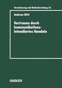 bokomslag Vertrauen durch kommunikationsintendiertes Handeln