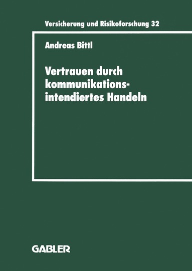 bokomslag Vertrauen durch kommunikationsintendiertes Handeln