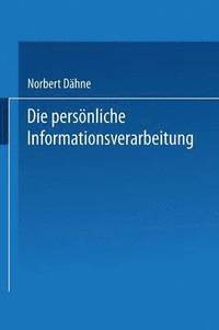 bokomslag Die persnliche Informationsverarbeitung