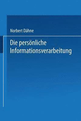 Norbert Dähne, Norbert Dahne - Die persönliche Informationsverarbeitung, Häftad