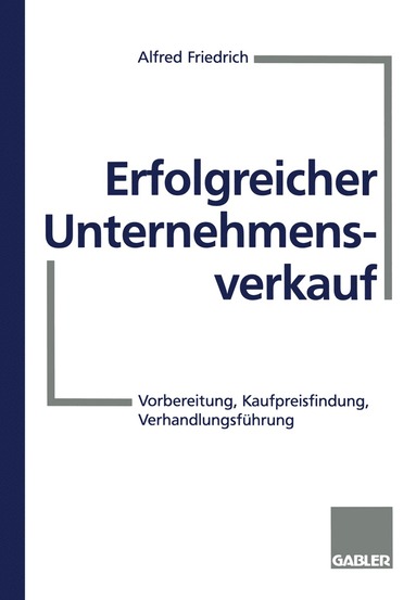 bokomslag Erfolgreicher Unternehmensverkauf