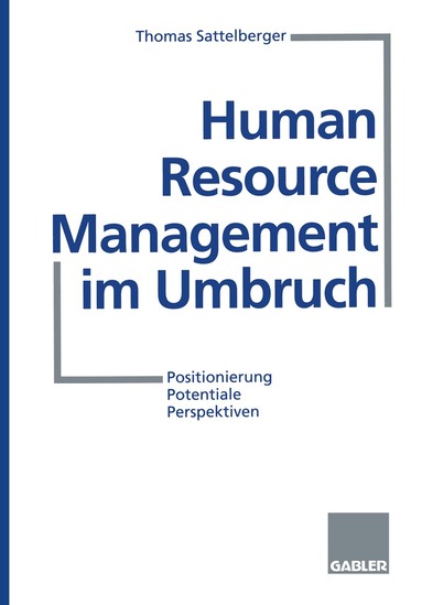 Thomas Sattelberger - Human Resource Management im Umbruch, Häftad