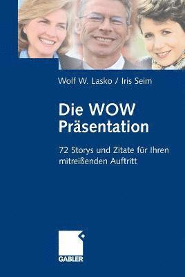 Wolf Lasko, Iris Seim - Die Wow-Präsentation, Inbunden