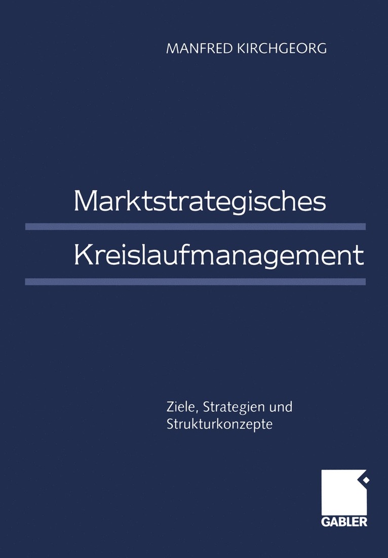 Manfred Kirchgeorg - Marktstrategisches Kreislaufmanagement, Häftad