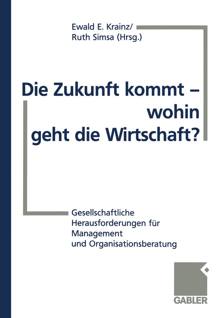 Die Zukunft kommt  wohin geht die Wirtschaft? 1