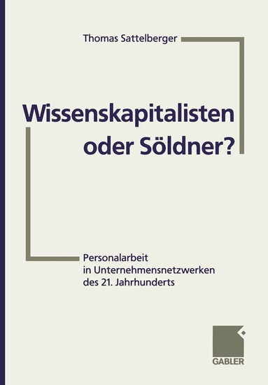 Thomas Sattelberger - Wissenskapitalisten oder Söldner?, Häftad