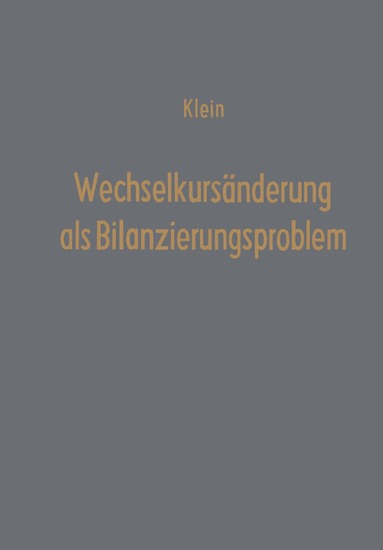 Theodor Klein - Wechselkursänderung als Bilanzierungsproblem, Häftad