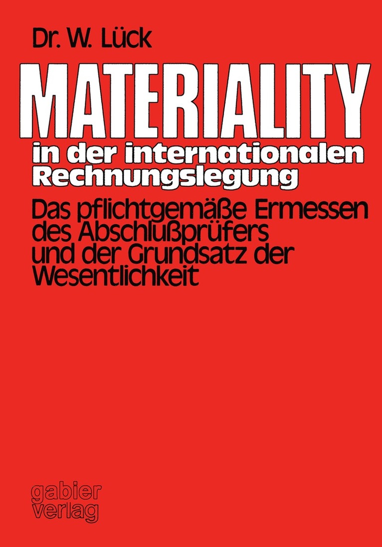 Wolfgang Lück - Materiality in der internationalen Rechnungslegung, Häftad
