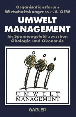 bokomslag Umweltmanagement im Spannungsfeld zwischen kologie und konomie