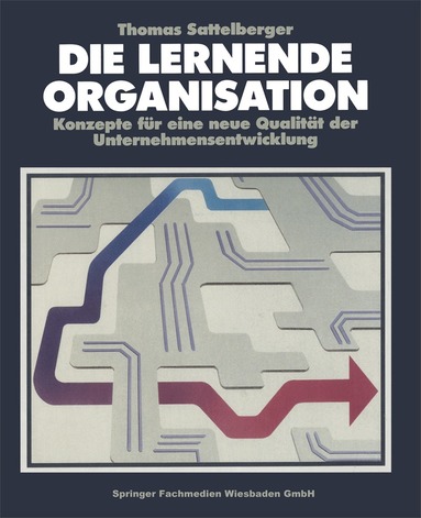 Thomas Sattelberger - Die Lernende Organisation, Häftad