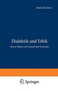 bokomslag Dialektik und Ethik