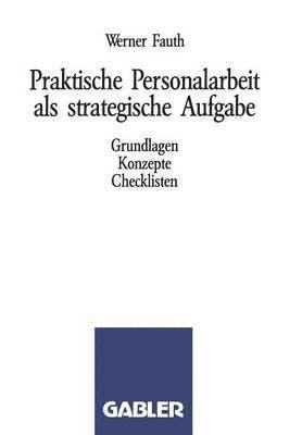 Werner Fauth - Praktische Personalarbeit als strategische Aufgabe, Häftad