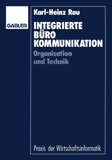 Eberhard Stickel - Integrierte Bürokommunikation, Häftad