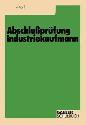 Abschluprfung Industriekaufmann 1