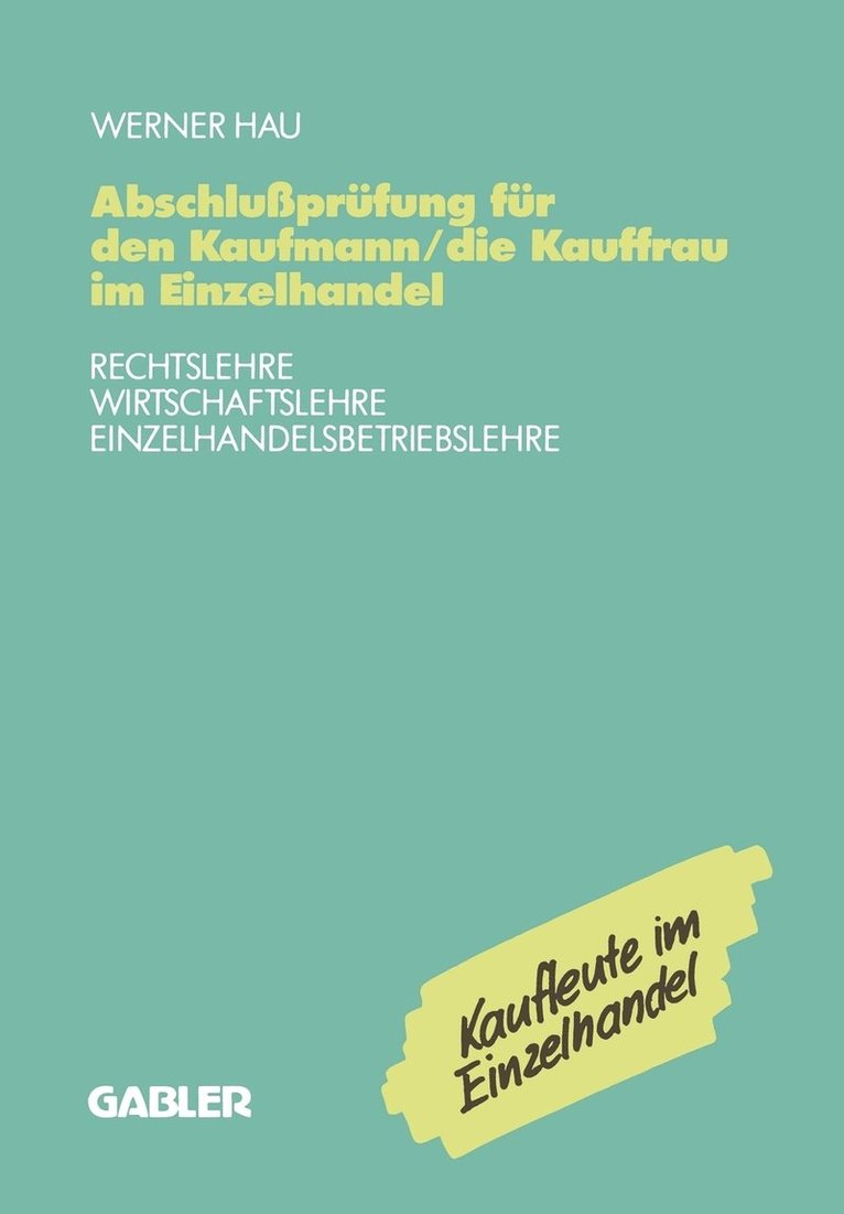 Werner Hau - Abschlußprüfung für den Kaufmann/die Kauffrau im Einzelhandel, Häftad