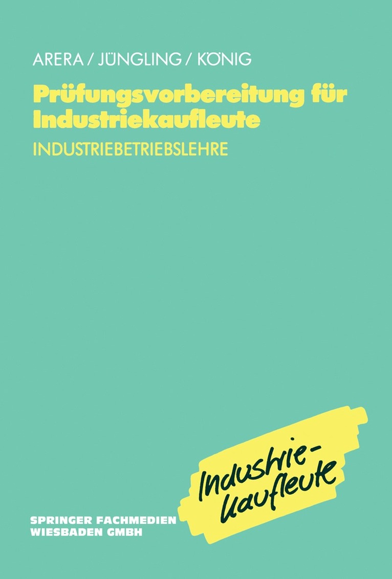 Kirsten Jüngling, u.a., U. A. - Prüfungsvorbereitung für Industriekaufleute, Häftad