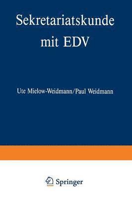 Ute Mielow-Weidmann, Paul Weidmann - Sekretariatskunde mit EDV, Häftad