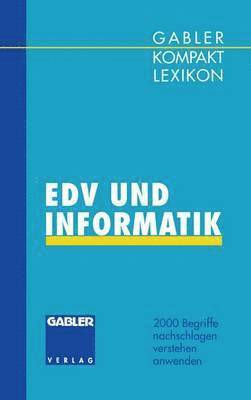 Gabler Kompakt Lexikon EDV undInformatik 1