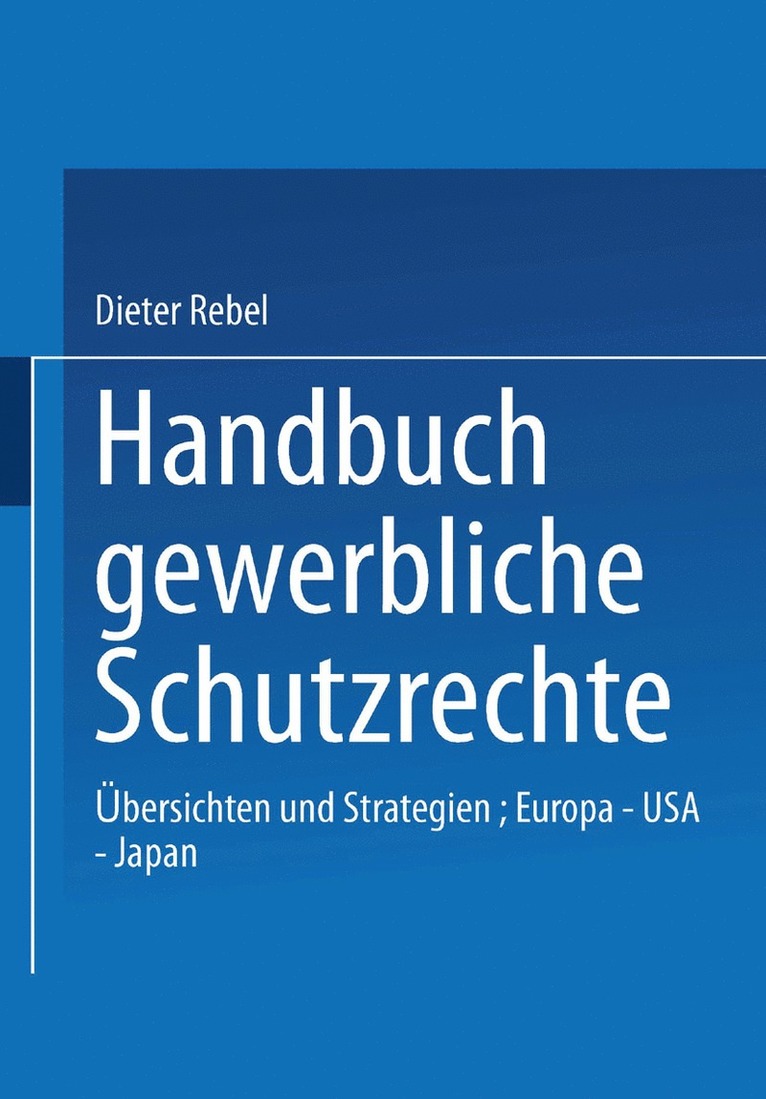 Dieter Rebel - Handbuch Gewerbliche Schutzrechte, Häftad