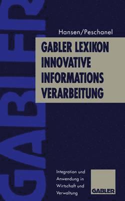 Gabler Lexikon Innovative Informations-Verarbeitung 1