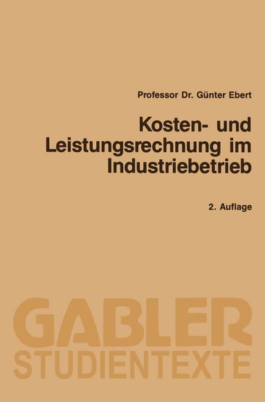 bokomslag Kosten- und Leistungsrechnung im Industriebetrieb