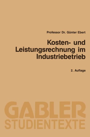 bokomslag Kosten- und Leistungsrechnung im Industriebetrieb