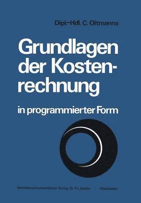 bokomslag Grundlagen der Kostenrechnung in programmierter Form