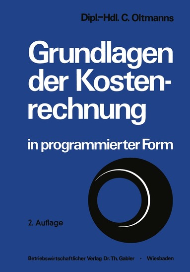 Christoph Oltmanns - Grundlagen der Kostenrechnung in programmierter Form, Häftad