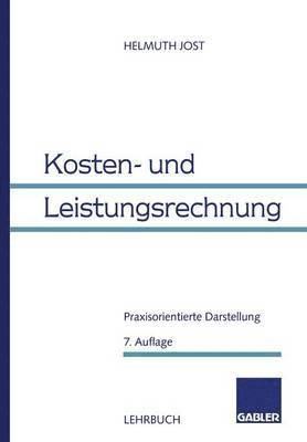 Helmuth Jost - Kosten- und Leistungsrechnung, Häftad