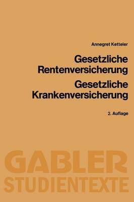 Gesetzliche Rentenversicherung, Gesetzliche Krankenversicherung 1