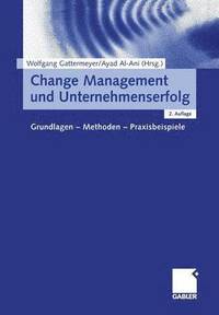 bokomslag Change Management und Unternehmenserfolg