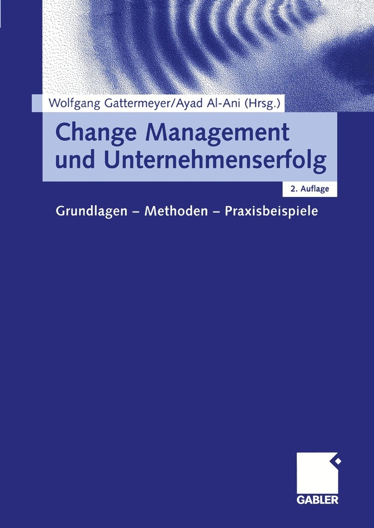 Wolfgang Gattermeyer, Ayad Al-Ani - Change Management und Unternehmenserfolg, Häftad