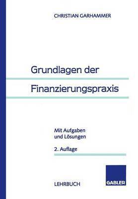 bokomslag Grundlagen der Finanzierungspraxis