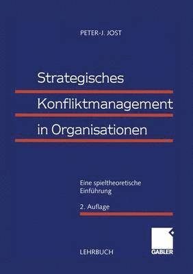 Strategisches Konfliktmanagement in Organisationen 1