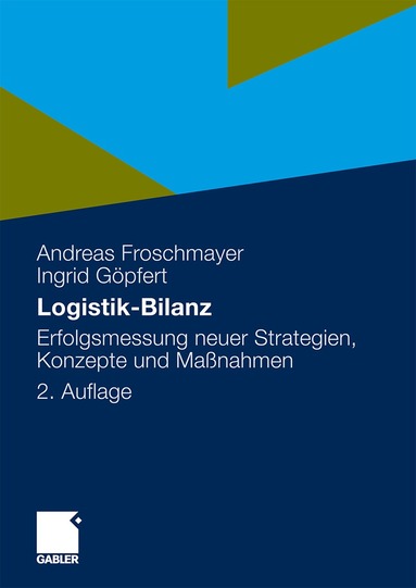 Andreas Froschmayer, Ingrid Göpfert - Logistik-Bilanz, Häftad
