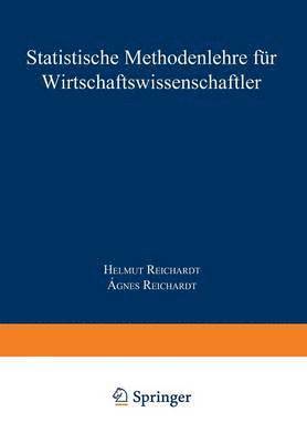 Statistische Methodenlehre für Wirtschaftswissenschaftler