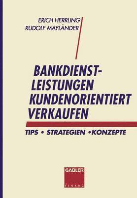 bokomslag Bankdienstleistungen kundenorientiert verkaufen