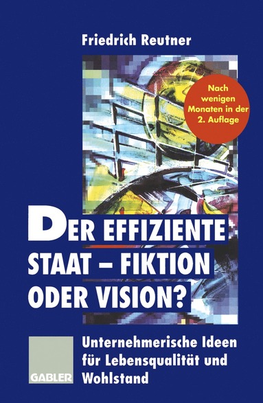 bokomslag Der effiziente Staat  Fiktion oder Vision?