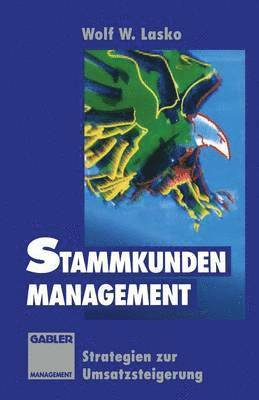 Wolf W. Lasko - Stammkunden-Management, Häftad