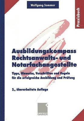 Ausbildungskompass Rechtsanwalts- und Notarfachangestellte 1