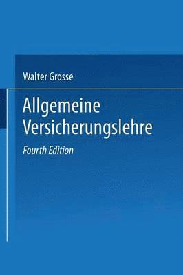 Walter Grosse - Allgemeine Versicherungslehre, Häftad
