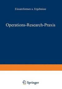 bokomslag Operations-Research-Praxis - Einsatzformen und Ergebnisse
