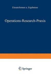 bokomslag Operations-Research-Praxis  Einsatzformen und Ergebnisse