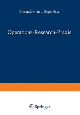 bokomslag Operations-Research-Praxis - Einsatzformen und Ergebnisse