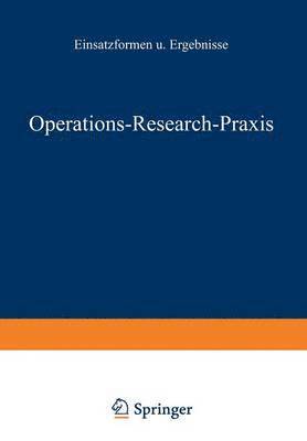 bokomslag Operations-Research-Praxis  Einsatzformen und Ergebnisse